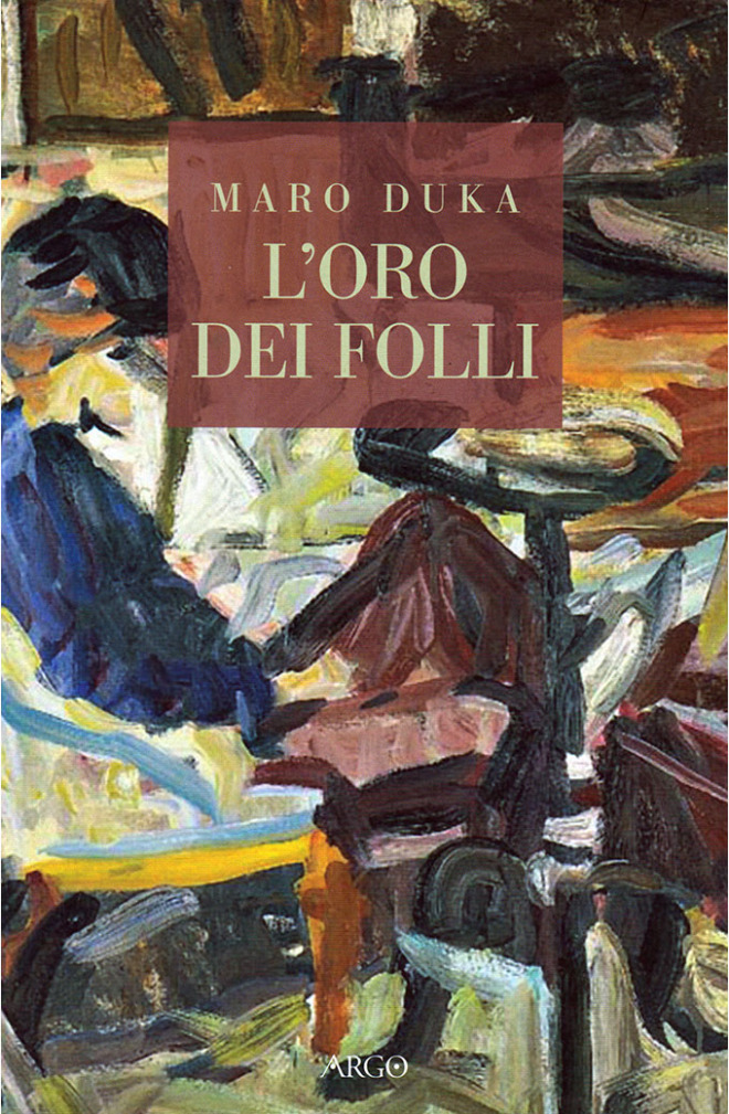 L’oro dei folli