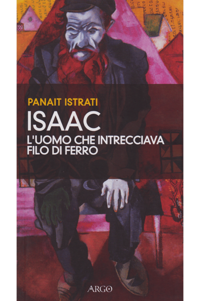 Isaac. L’uomo che intrecciava filo di ferro